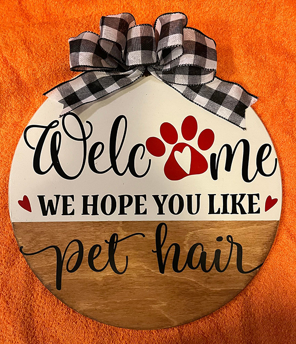 Image of Welcome We Hope You Like Pet Hair  Door Hanger Sign